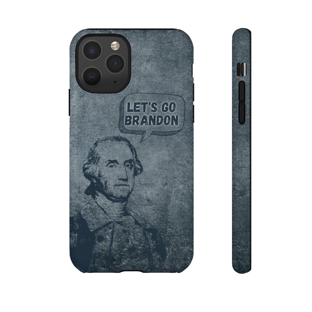 George Says Let's Go Brandon Phone Case