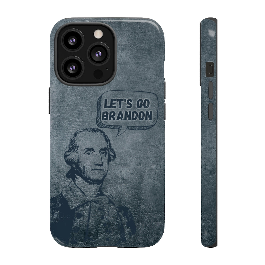 George Says Let's Go Brandon Phone Case