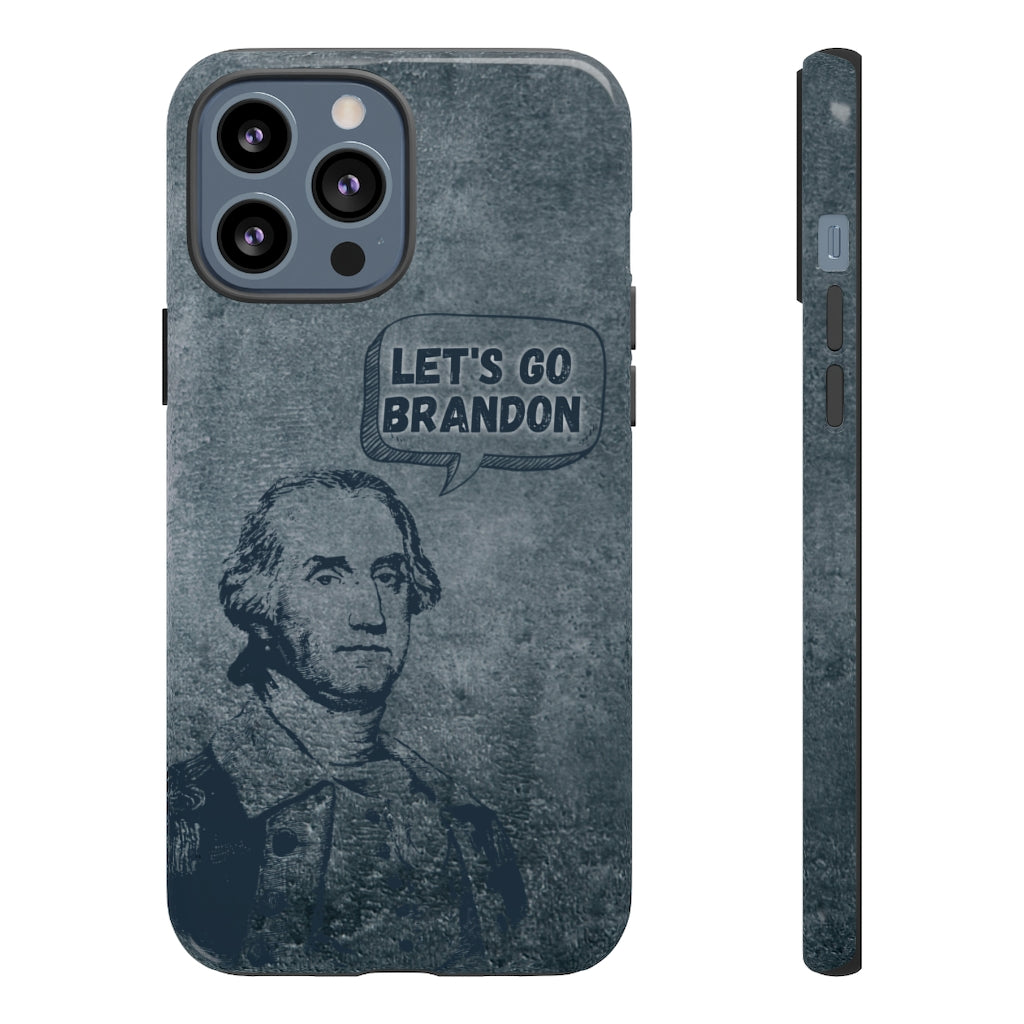George Says Let's Go Brandon Phone Case