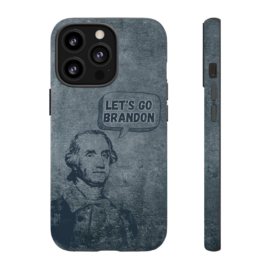George Says Let's Go Brandon Phone Case