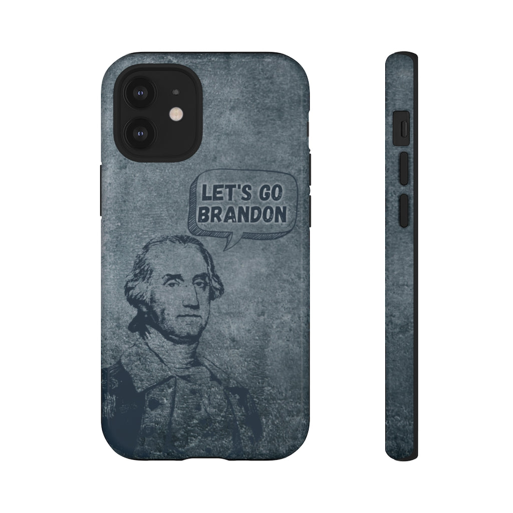 George Says Let's Go Brandon Phone Case