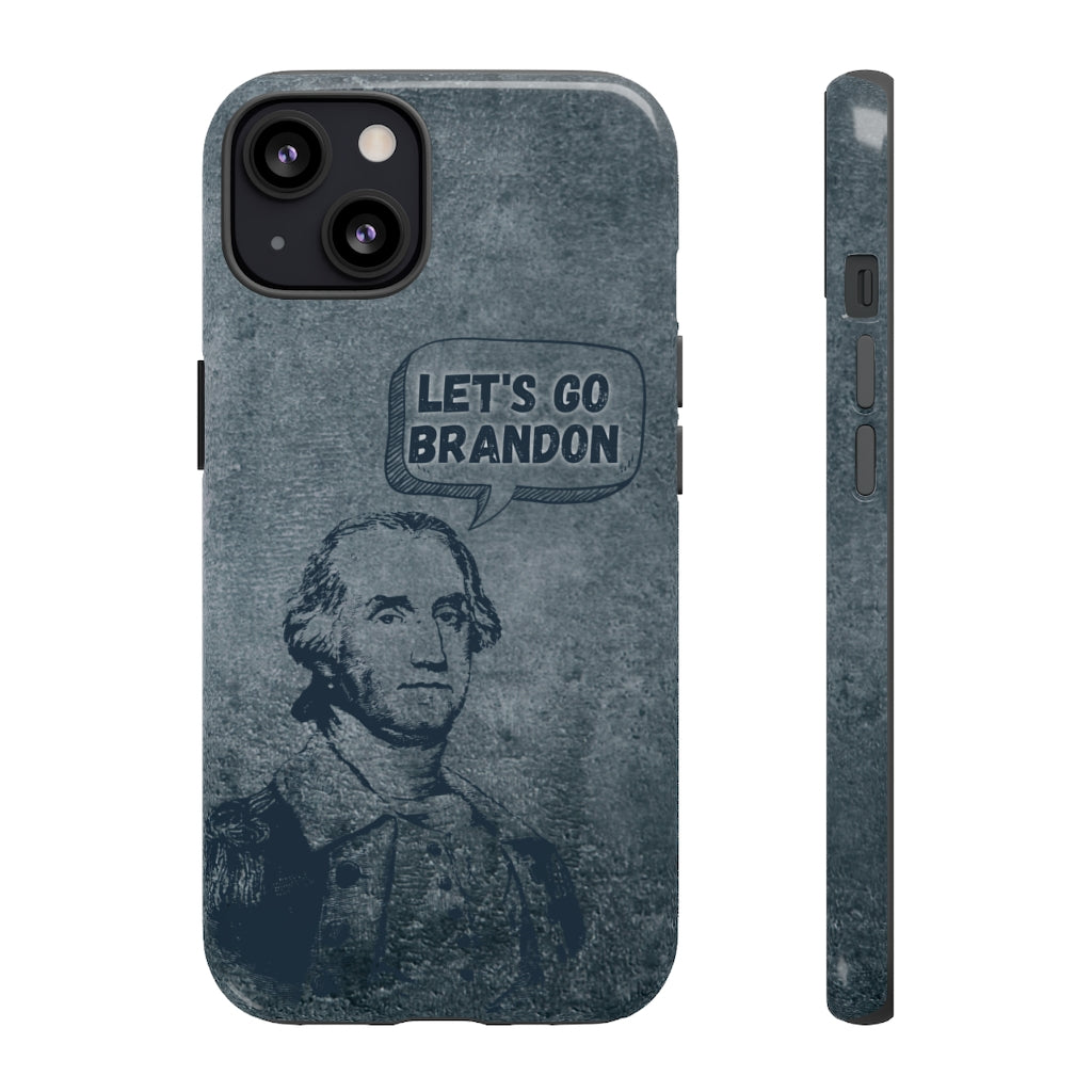 George Says Let's Go Brandon Phone Case