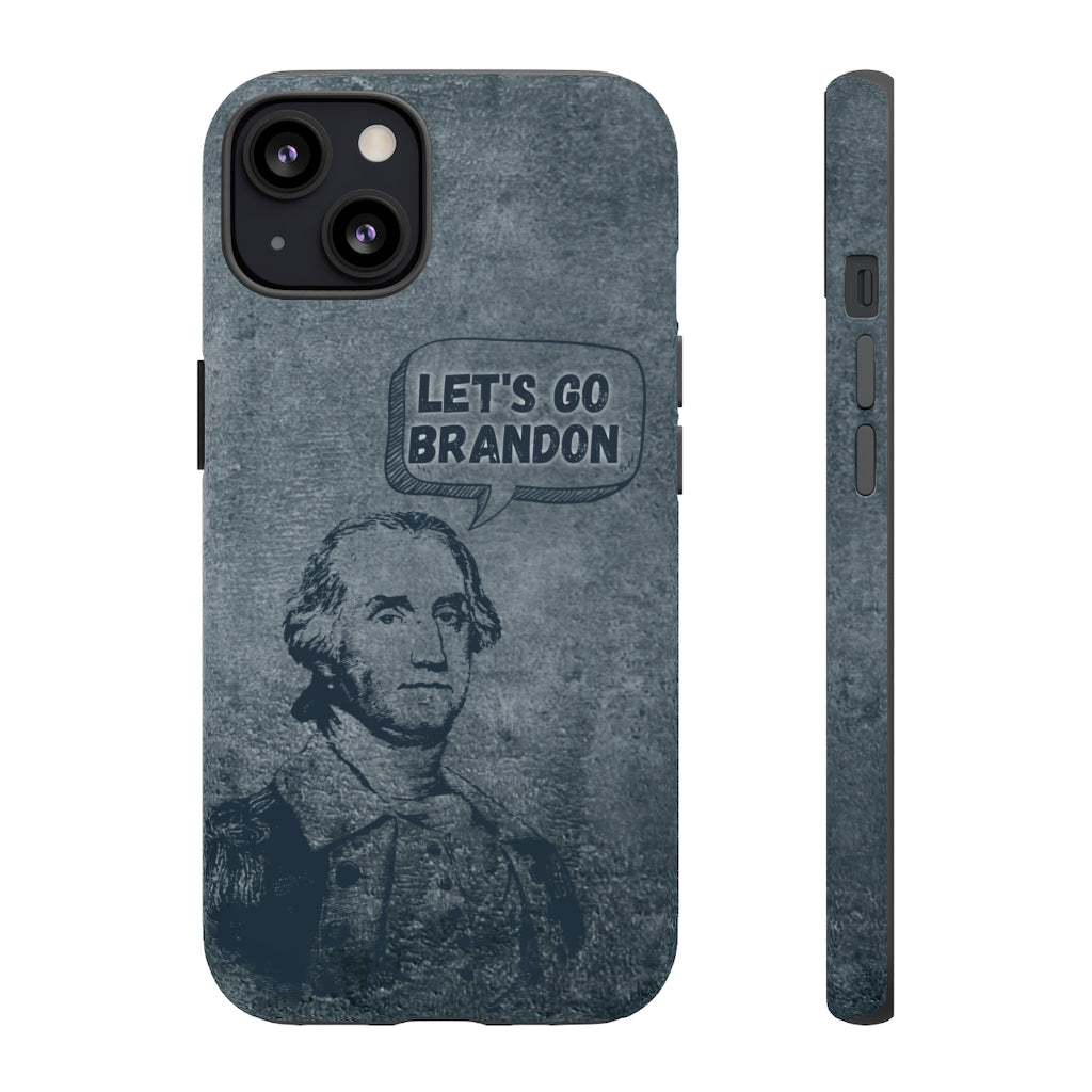 George Says Let's Go Brandon Phone Case