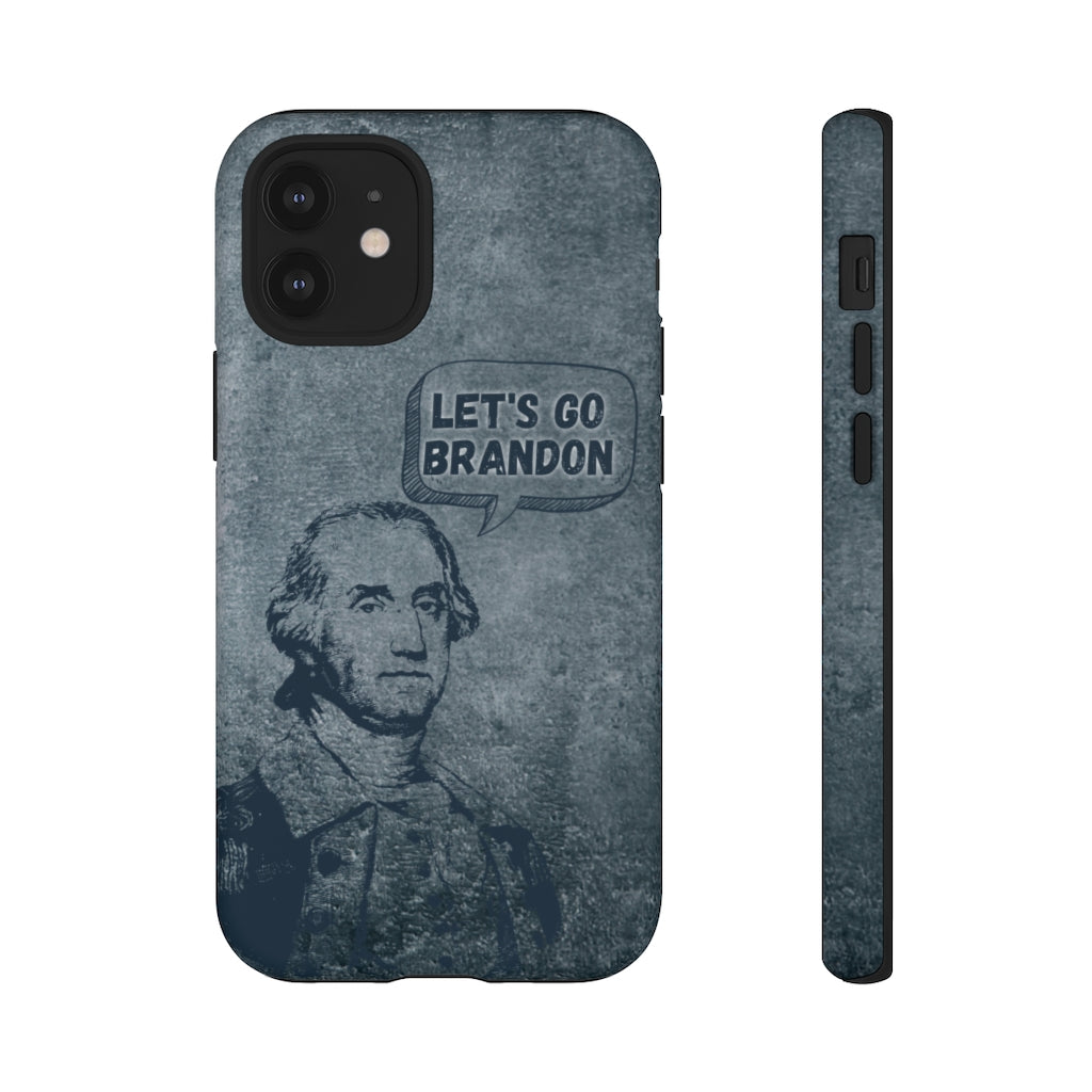 George Says Let's Go Brandon Phone Case