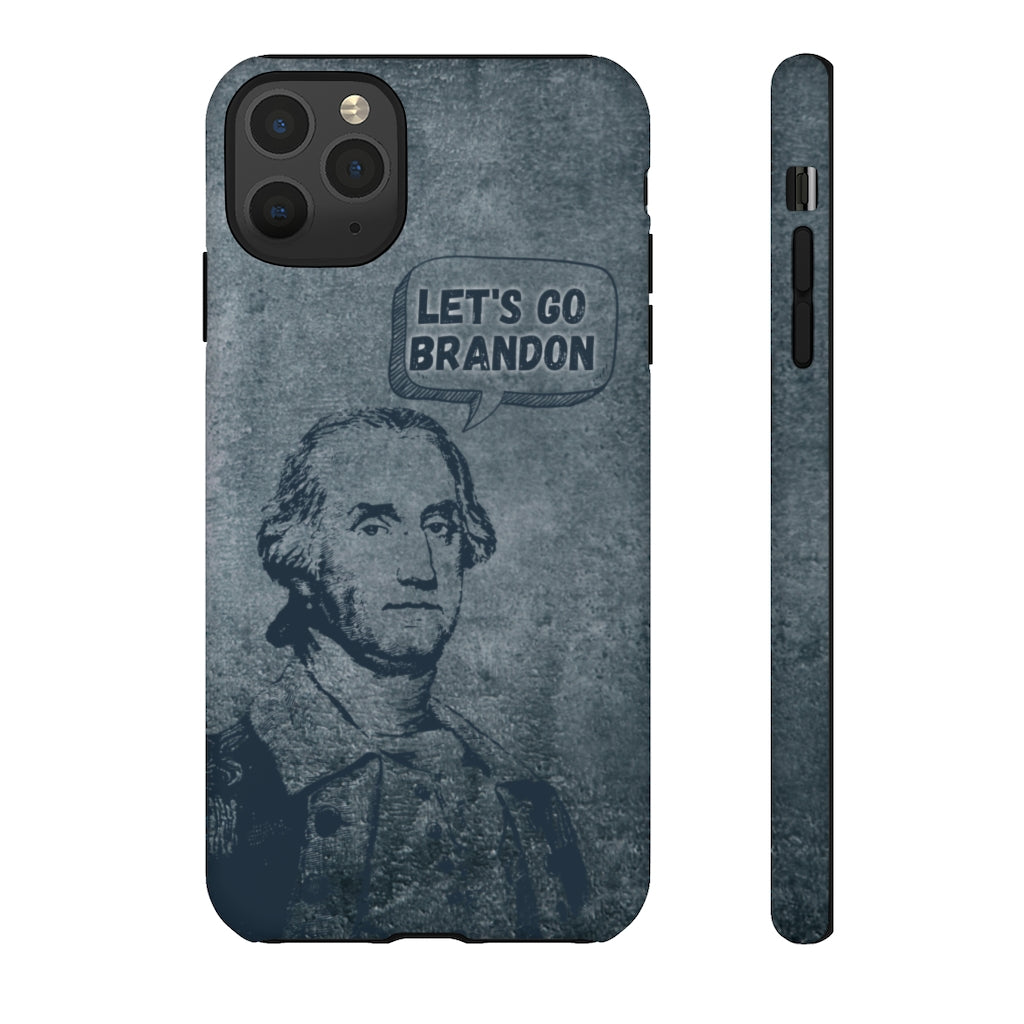 George Says Let's Go Brandon Phone Case