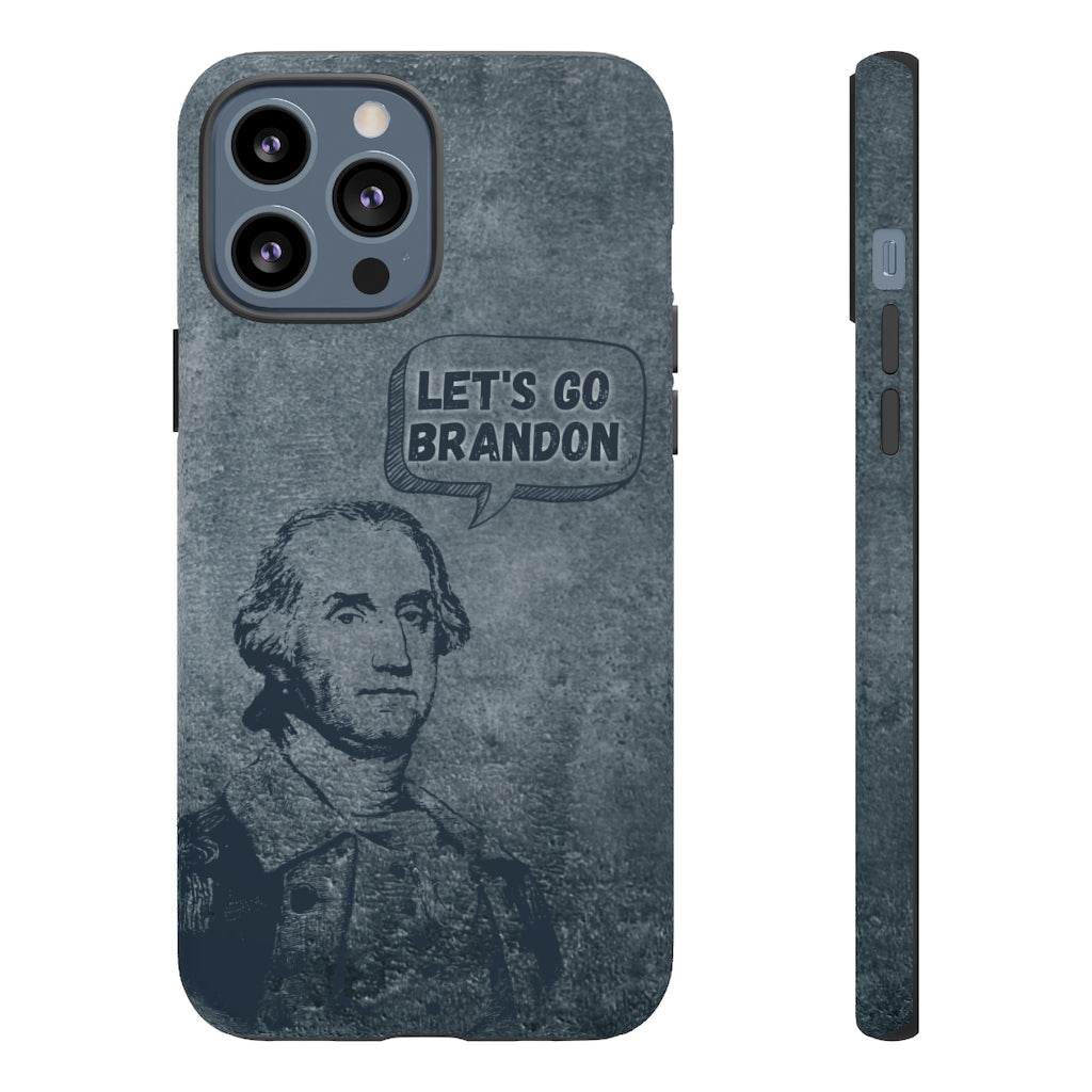 George Says Let's Go Brandon Phone Case