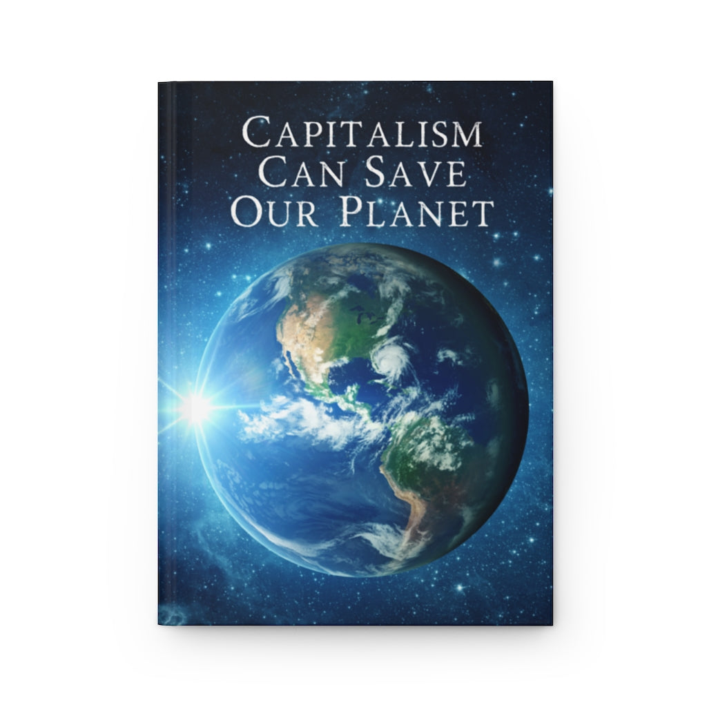 Capitalism Can Save The Planet: Journal