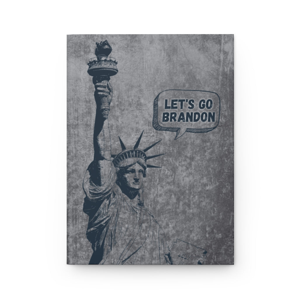 Lady Liberty Says Let's Go Brandon: Journal
