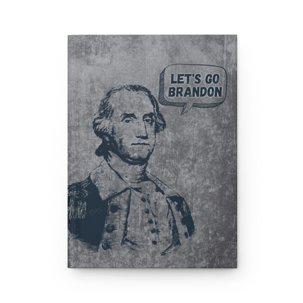 George Says Let's Go Brandon: Journal
