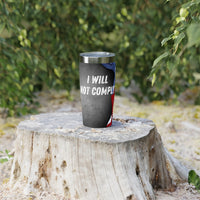 Thumbnail for I Will Not Comply Tumbler
